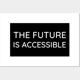 Disability Activism - The Future Is Accessible Posters and Art